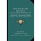 Five Books of Plotinus: On Felicity; On the Nature and Origin of Evil; On Providence; On Nature, Contemplation and the One; And on the Descent - Paperback