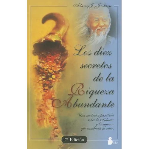 Los Diez Secretos de la Riqueza Abundante = The Secrets of Abundant Wealth - Paperback