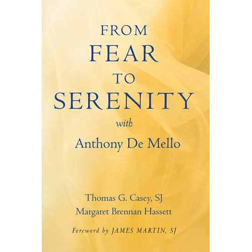 From Fear to Serenity with Anthony de Mello - Paperback
