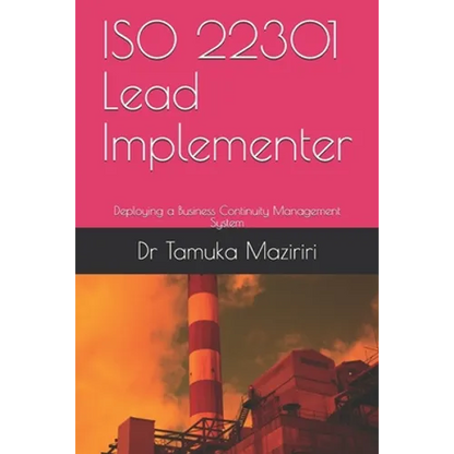 ISO 22301 Lead Implementer: Deploying a Business Continuity Management System - Paperback