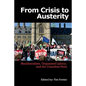 From Crisis to Austerity: Neoliberalism, Organized Labour and the Canadian State - Paperback