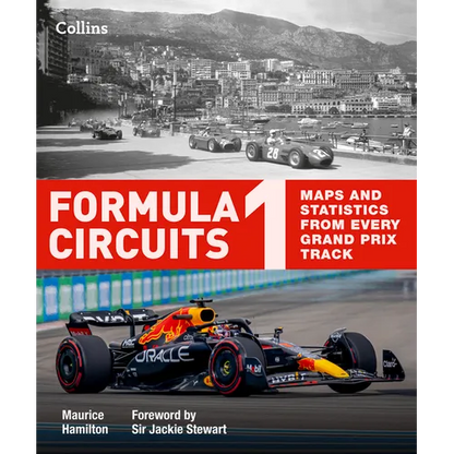 Formula 1 Circuits: Maps and Statistics from Every Grand Prix Track - Hardcover