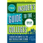 The Insider's Guide to the Colleges, 2012: Students on Campus Tell You What You Really Want to Know, 38th Edition - Paperback