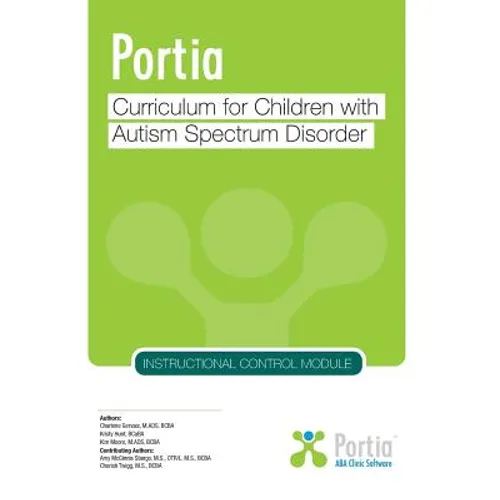 Portia Curriculum - Instructional Control: Curriculum for Children with Autism Spectrum Disorder - Paperback