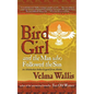 Bird Girl and the Man Who Followed the Sun - Paperback