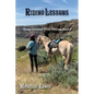 Riding Lessons: Things I Learned While Horsing Around - Paperback