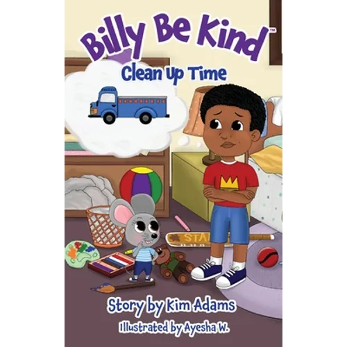 Billy Be Kind: Clean Up Time - Hardcover