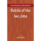 Great Battles of World War Two - Battle of Iwo Jima - Paperback