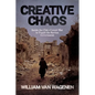 Creative Chaos: Inside the CIA's Covert War to Topple the Syrian Government - Paperback
