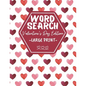 Word Search Large Print Valentine's Day Edition: Activity Book For Adults And Kids - Perfect As Valentines Gift - Paperback