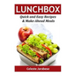 Lunch Box: Quick and Easy Recipes & Make-Ahead Meals - Paperback