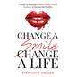 Change A Smile Change A Life - Paperback