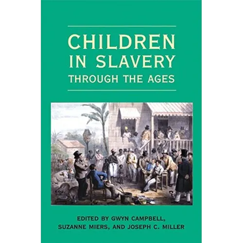 Children in Slavery through the Ages - Paperback