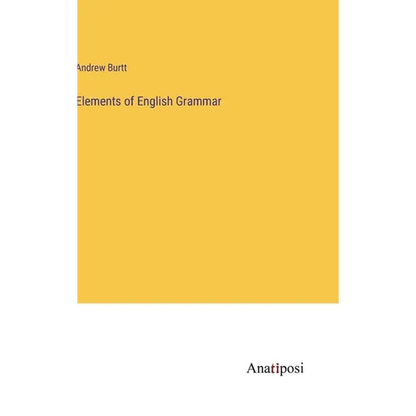 Elements of English Grammar - Hardcover