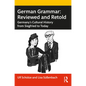 German Grammar: Reviewed and Retold: Germany's Cultural History from Siegfried to Today - Paperback