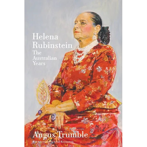 Helena Rubinstein: The Australian Years - Paperback