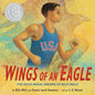 Wings of an Eagle: The Gold Medal Dreams of Billy Mills - Hardcover