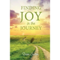 Finding Joy in the Journey: Celebrating Faith Despite Circumstances - Paperback