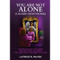 You Are Not Alone - Paperback