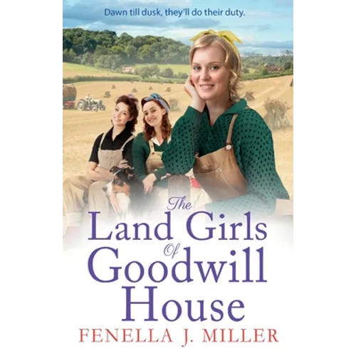 The Land Girls of Goodwill House - Paperback