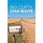Big Clifty, Star Route - Paperback