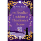 The Peculiar Incident at Thistlewick House - Hardcover
