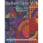 Radiant New York Beauties: 14 Paper-Pieced Quilt Projects - Paperback