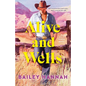 Alive and Wells: A Wells Ranch Novel - Paperback