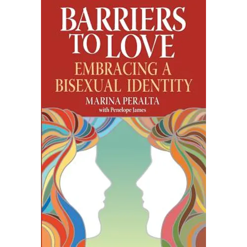 Barriers to Love: Embracing a Bisexual Identity - Paperback