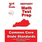 Kentucky 3rd Grade Math Test Prep: Common Core State Standards - Paperback