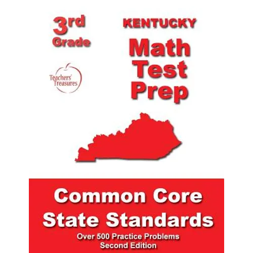 Kentucky 3rd Grade Math Test Prep: Common Core State Standards - Paperback