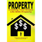 Property: Creating Your Dream Life With Property, Making Money Buying Property, Build Your Property Portfolio - Paperback