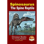 Spinosaurus - The Spine Reptile - Paperback