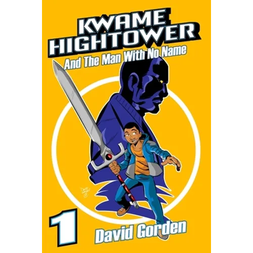 Kwame Hightower and The Man with No Name: Deluxe Edition - Paperback