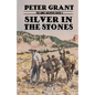 Silver In The Stones: A Classic Western Story of Greed and Revenge - Paperback