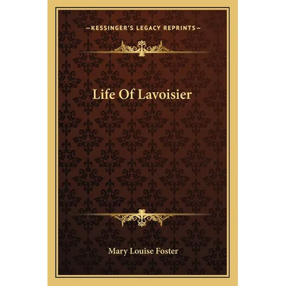 Life Of Lavoisier - Paperback
