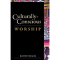 Culturally-Conscious Worship - Paperback