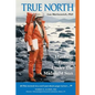 True North: Hunting Fossils Under the Midnight Sun - Paperback