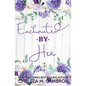 Enchanted By Her - Paperback