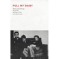 Robert Frank: Pull My Daisy - Hardcover