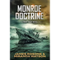 Monroe Doctrine: A Post-War Novel - Paperback