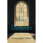 I Have Demons - Paperback
