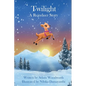 Twilight: A Reindeer Story - Hardcover