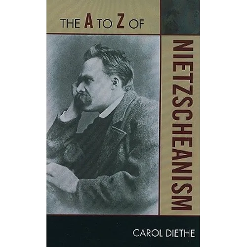 The to Z of Nietzscheanism - Paperback