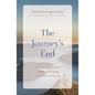The Journey's End: An Investigation of Death and Dying in Modern America - Hardcover
