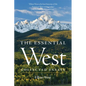 The Essential West: Collected Essays - Paperback