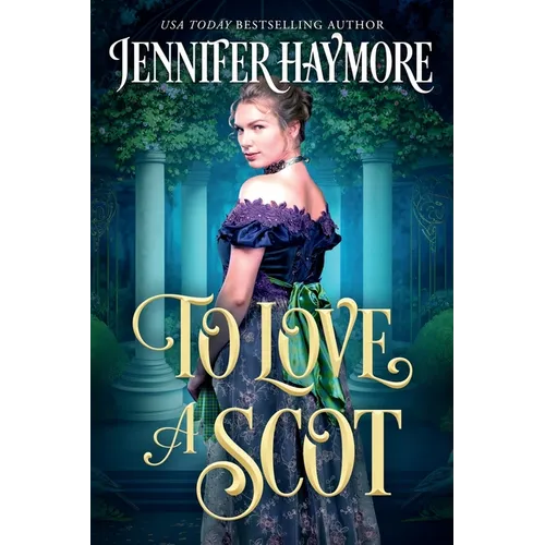 To Love a Scot: A Regency Historical Romance - Paperback