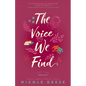 Voice We Find - Hardcover