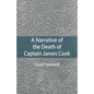 A Narrative of the Death of Captain James Cook - Paperback