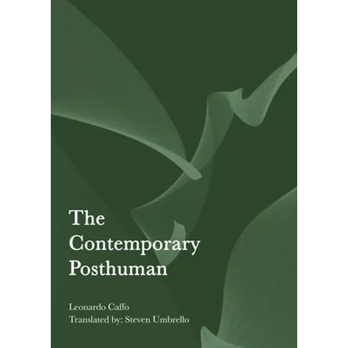 The Contemporary Posthuman - Hardcover